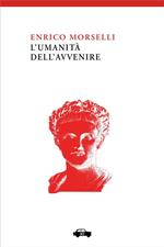 L' umanità dell'avvenire