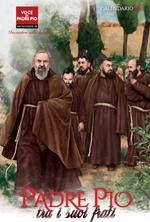 Padre Pio tra i suoi frati. Calendario 2017