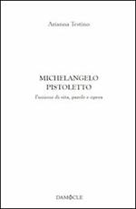 Michelangelo Pistoletto. L'unione di vita, parole e opera