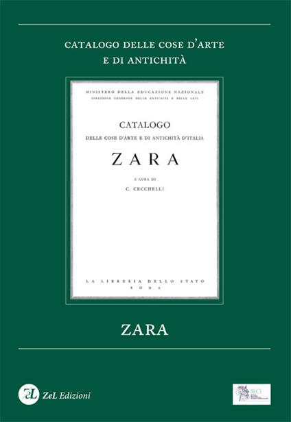 Zara. Catalogo delle cose d'arte e di antichità. Ediz. illustrata - copertina