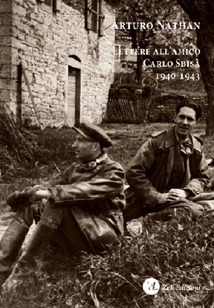 Lettere all'amico Carlo Sbisà 1940-1943 - Arturo Nathan - copertina