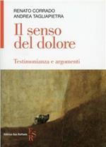 Il senso del dolore. Testimonianza e argomenti