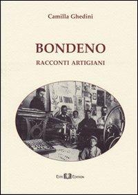 Bondeno. Racconti artigiani - Camilla Ghedini - copertina