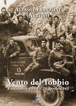 Vento del Tobbio. 8 settembre 1943-25 aprile 1945