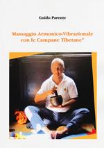 Massaggio armonico-vibrazionale con le campane tibetane