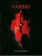 Agenore Fabbri. Catalogo della mostra. Ediz. illustrata