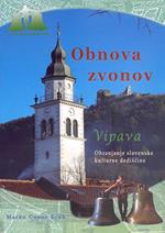 Obnova zvonov v zupniji Sv. Stefana v Vipavi