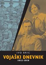 Vojaski dnevnik 1915-1919. Ob 75. obletnici smrti