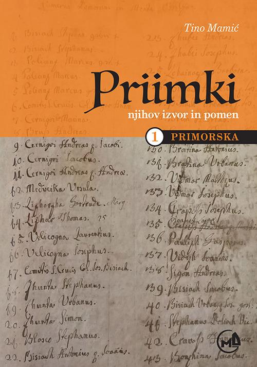 Priimki Njihov izvor in pomen. Vol. 1: Primorska. - Tino Mamic - copertina