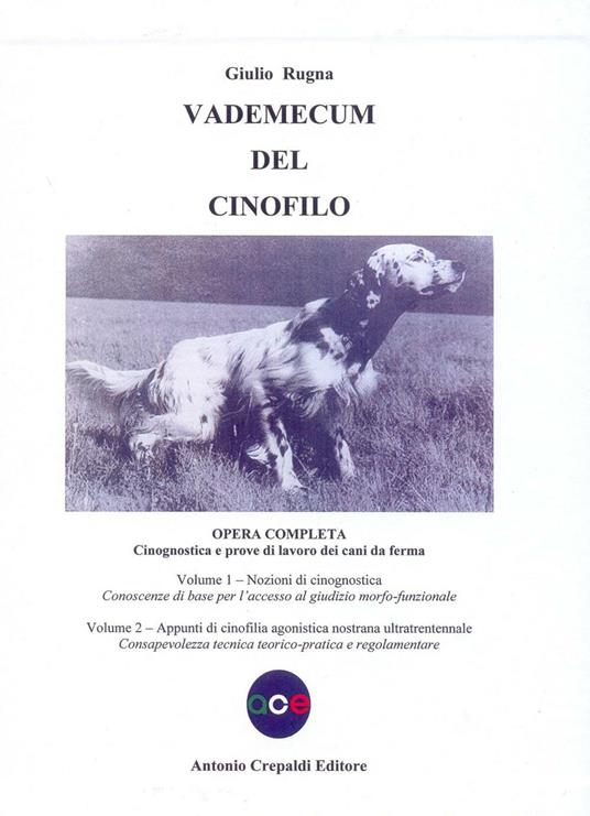 Vademecum del cinofilo. Opera completa - Giulio Rugna - copertina