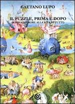 Il puzzle, prima e dopo