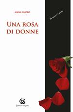 Una rosa di donne. Madri/figlie