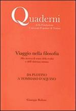 Viaggio nella filosofia. Da Plotino a Tommaso d'Aquino