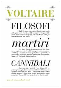 Filosofi martiri cannibali - Voltaire - copertina