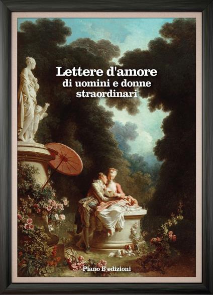 Lettere d'amore di uomini e donne straordinari - copertina