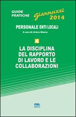 La disciplina del rapporto di lavoro e le collaborazioni. Personale enti locali. Con aggiornamento online