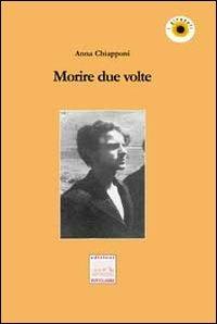 Morire due volte - Anna Chiapponi - copertina