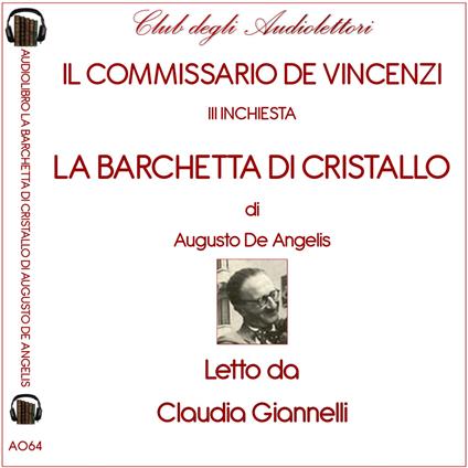 La barchetta di cristallo letto da Claudia Giannelli. Audiolibro. CD Audio formato MP3 - Augusto De Angelis - copertina