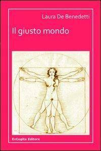 Il giusto mondo - Laura De Benedetti - copertina