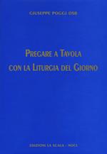 Pregare a tavola con la liturgia del giorno