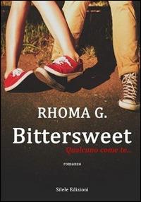 Bittersweet. Qualcuno come te... - G. Rhoma - copertina