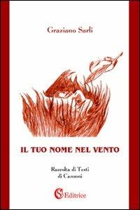 Il tuo nome nel vento - Graziano Sarli - copertina