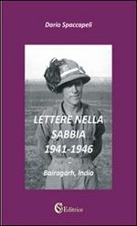 Lettere nella sabbia. 1941-1946. «Bairagarh, India»