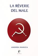 La rêverie del male