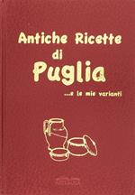 Antiche ricette di Puglia... e le mie varianti