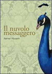 Il nuvolo messaggero - Aamer Hussein - copertina