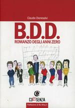 B.D.D. Romanzo degli anni zero