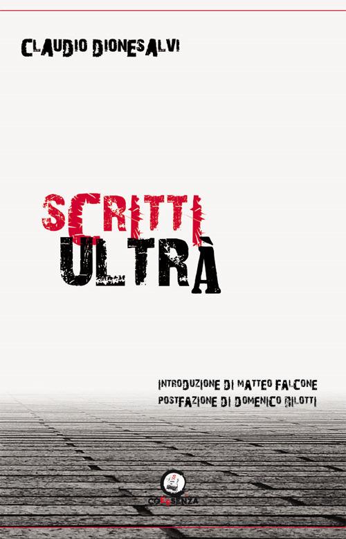 Scritti ultrà - Claudio Dionesalvi - copertina