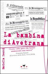 La bambina di Avetrana. «Certe volte pare che hanno ammazzato una mosca» - Mariella Boerci - copertina