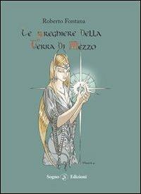 Le preghiere della Terra di Mezzo - Roberto Fontana - copertina