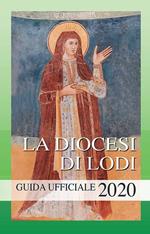 La diocesi di Lodi. Guida ufficiale 2020