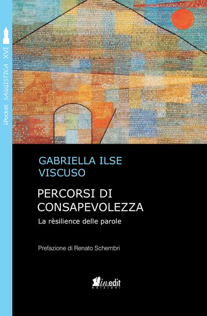 Percorsi di consapevolezza. La rèsilience delle parole - Gabriella Ilse Viscuso - copertina