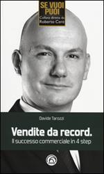 Vendite da record. Il successo commerciale in 4 step