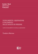 Scioglimento, liquidazione e fallimento delle società di persone. Cause di scioglimento e fasi della liquidazione