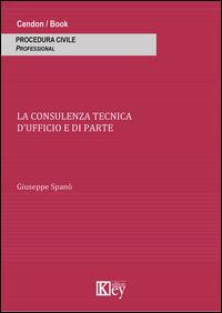 La consulenza tecnica d'ufficio e di parte - Giuseppe Spanò - copertina