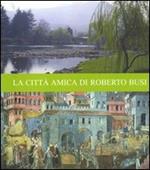 La città amica di Roberto Busi