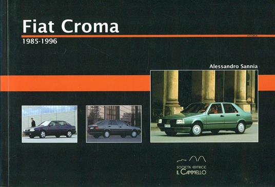 Fiat Croma. 1985-1996 - Alessandro Sannia - 3