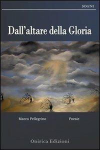 Dall'altare della gloria - Marco Pellegrino - copertina