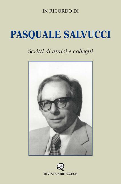 In ricordo di Pasquale Salvucci. Scritti di amici e colleghi - copertina