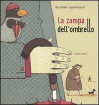 La zampa dell'ombrello - Alice Umana,Agostino Iacurci - copertina