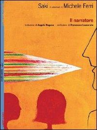 Il narratore. Con poster - Saki,Michele Ferri - copertina