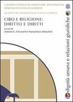 Cibo e religione. Diritto e diritti. Quaderni del dipartimento di scienze giuridiche