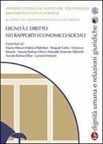 Dignità e diritto nei rapporti economico-sociali