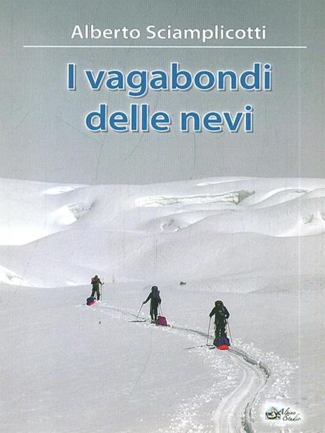 I vagabondi delle nevi - Alberto Sciamplicotti - 3