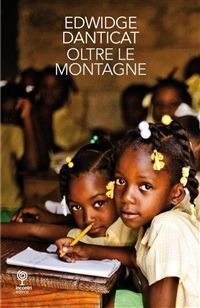 Oltre le montagne - Edwidge Danticat,G. Sofo - ebook