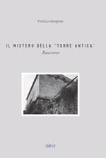 Il mistero della «torre antica»